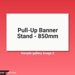 Pull-Up Banner Stand - 850mm